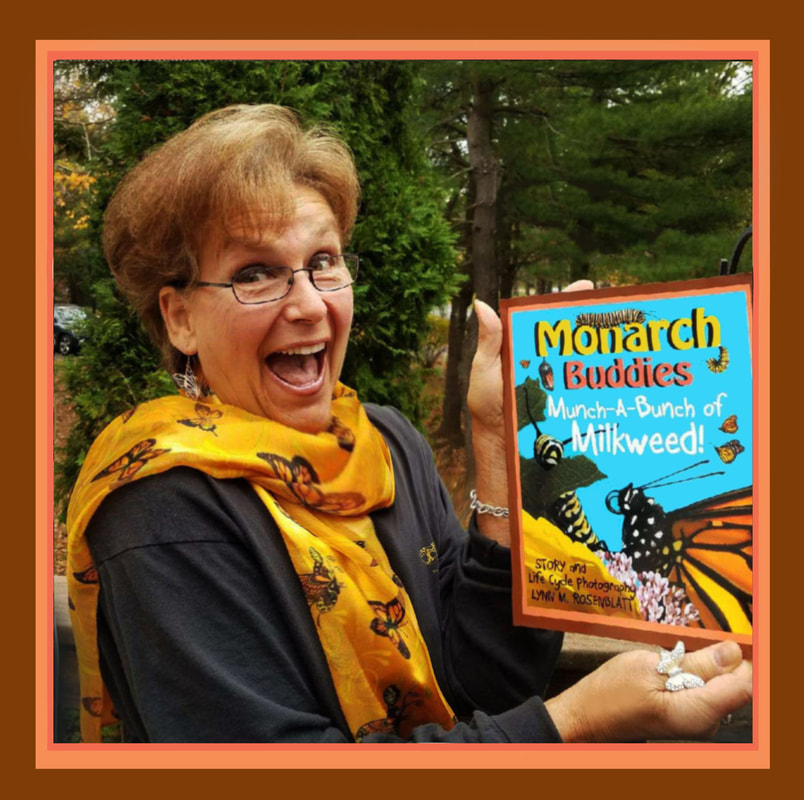 Lynn Rosenblatt author of Monarch Buddies: Munch-a-Bunch of Milkweed Book